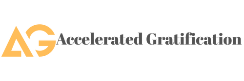 Accelerated Gratification